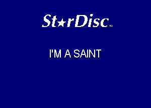 Sterisc...

I'M A SAINT