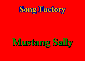 Song Factory