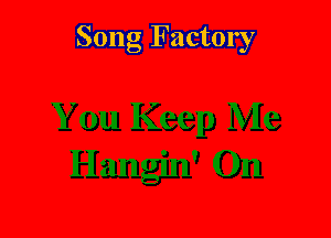 Song Factory