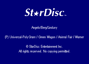 SHrDisc...

AngelolBerglUndsey

(PJWemal-deGmannenubgonlWFalrbmer

(9 StarDIsc Entertaxnment Inc.
NI rights reserved No copying pennithed.