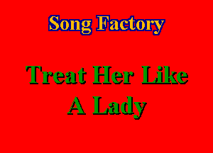 Song Factory