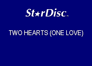 Sthisa.

TWO HEARTS (ONE LOVE)