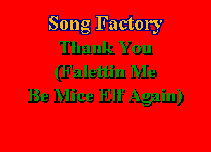 Song Factory