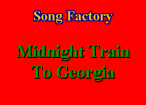 Song Factory