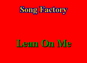 Song Factory