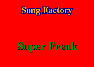 Song Factory