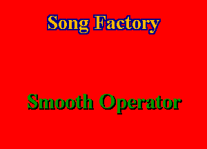 Song Factory