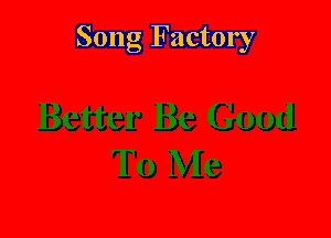 Song Factory