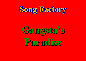 Song Factory