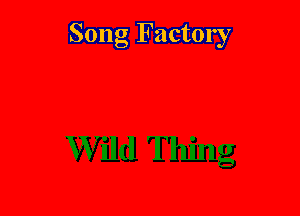 Song Factory