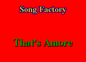 Song Factory