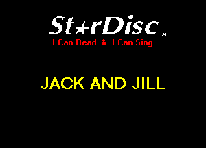 SUrDisc...

I Can Read 8. I Can Sing

JACK AND JILL