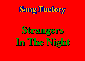 Song Factory