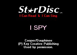 Staerisc...

I Can Read 82 I Can Sing

I SPY

CoopeIlDauphincc
(Pl Key Creative Publishing
Used by pelmission,