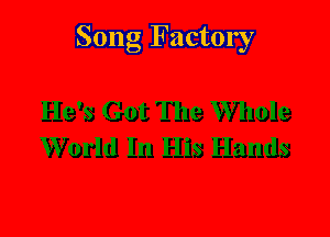 Song Factory