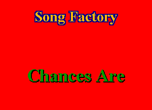 Song Factory