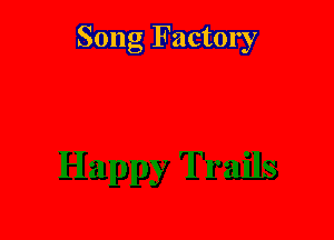 Song Factory