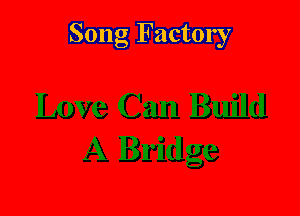 Song Factory