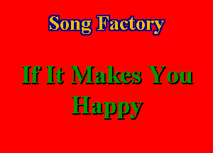 Song Factory