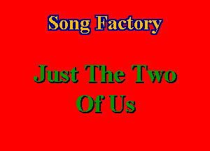 Song Factory