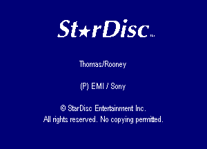 Sterisc...

Thomaisooney

(P) EleSonv

Q StarD-ac Entertamment Inc
All nghbz reserved No copying permithed,