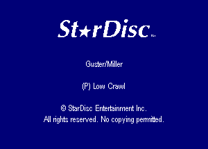 Sterisc...

GU 312d Miller

(Plloeaned

Q StarD-ac Entertamment Inc
All nghbz reserved No copying permithed,