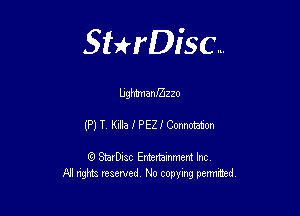 Sterisc...

Lugh'tmaanzzo

(PH KdaIPEZfComozabm

Q StarD-ac Entertamment Inc
All nghbz reserved No copying permithed,
