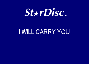 Sterisc...

I WILL CARRY YOU