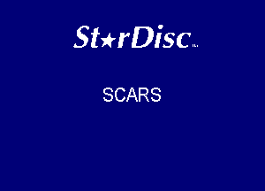 Sterisc...

SCARS