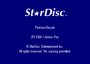 Sterisc...

PemonIGesale

(P) EMIIJmmy Fun

8) StarD-ac Entertamment Inc
All nghbz reserved No copying permithed,