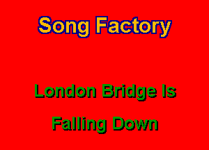 Song Factory