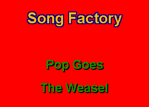 Song Factory