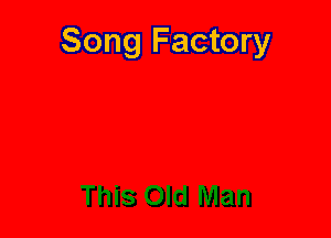 Song Factory