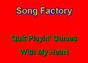 Song Factory