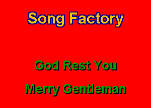 Song Factory