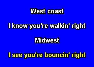 Down South

I see you're bouncin' right