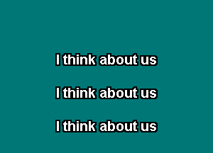 lthink about us

I think about us

I think about us