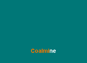 Coalmine