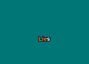 Lies