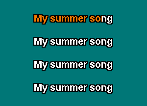 My summer song

My summer song

My summer song

My summer song