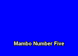 Mambo Number Five