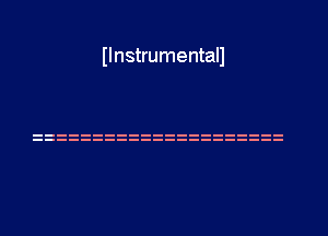 Ilnstrumentall