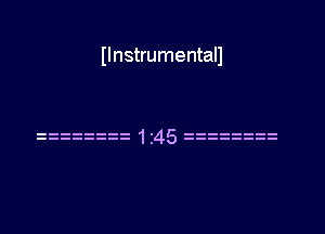 II nstrumentall

zzzzzzzz 1 45 zz zzzz