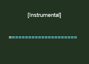 Ilnstrumentall
