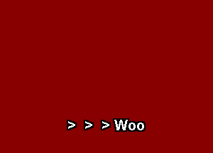 ) ) Woo