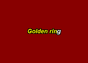 Golden ring