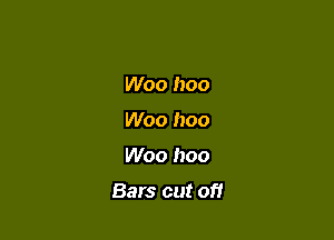 Woo hoo
Woo hoo

Woo hoo

Bars cut of!