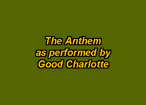The Anthem

as performed by
Good Charlotte