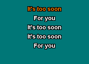 HStoosoon
Foryou
u toosoon

mStoosoon
Foryou