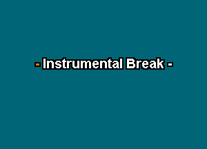 - Instrumental

Everyone else